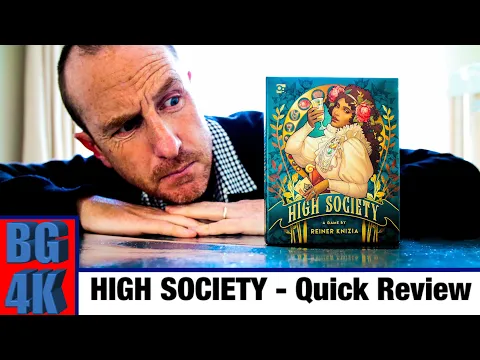 High Society - Boardgames4K Review - Still Worth It?