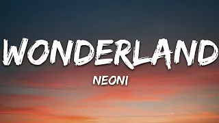 Neoni - WONDERLAND (Lyrics)
