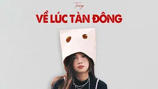 VỀ LÚC TÀN ĐÔNG