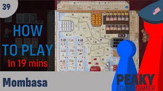 Peaky Boardgamer Episode #39 - Mombasa - How to play (English)