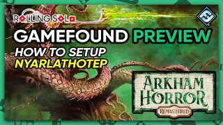 Arkham Horror: Remastered | GameFound Preview | Solo Playthrough | How To Setup | Nyarlathotep