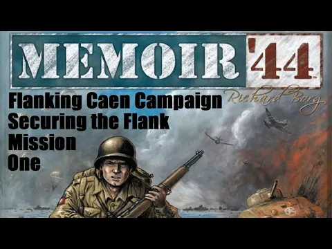 Memoir 44, Flanking Caen, Securing the Flank, Episode 2