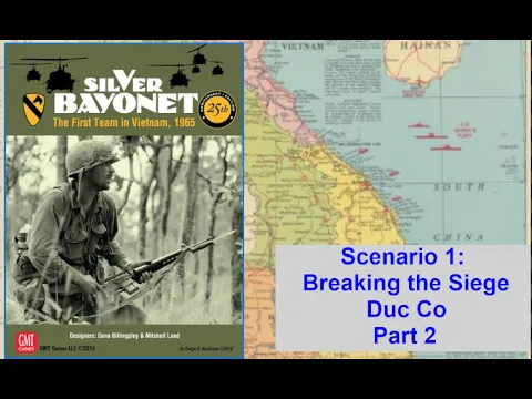 GMT's Silver Bayonet Scenario 1 Playthrough, Part 2