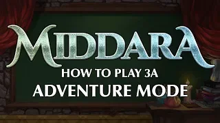 Middara How To Play 3A - Adventure Mode