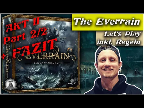 The Everrain | Let´s Play inkl. Regelerklärung + Fazit | AKT II/II (kurzes Spiel, Teil 2)
