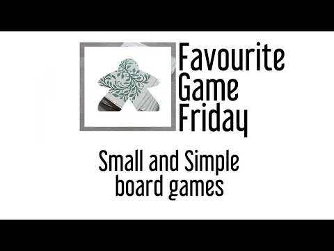 Favourite Game Friday - Our Favorite Small and Simple Board Games