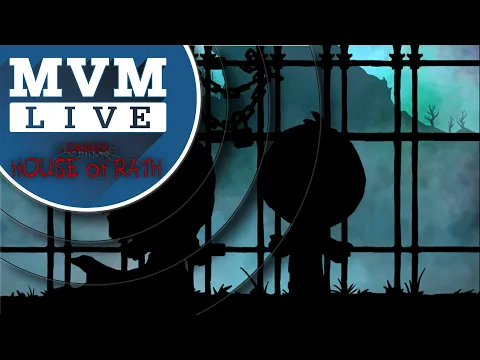 MvM Live Plays Endangered Orphans: House of Rath (Certifiable Studios)