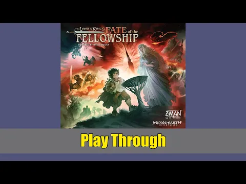 Fate of the Fellowship Play Through