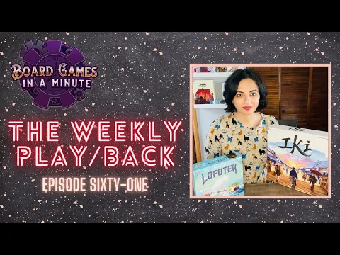 The Weekly Play/Back - Episode 61 - Iki & Lofoten!