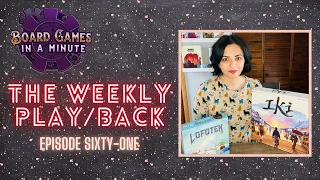 The Weekly Play/Back - Episode 61 - Iki & Lofoten!