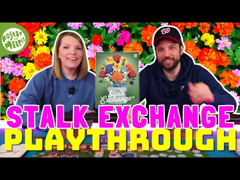 Stalk Exchange Playthrough