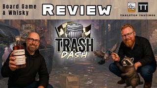 Trash Dash and Last Straw Rum Finished Rye - Board Game & Whisky Pairing