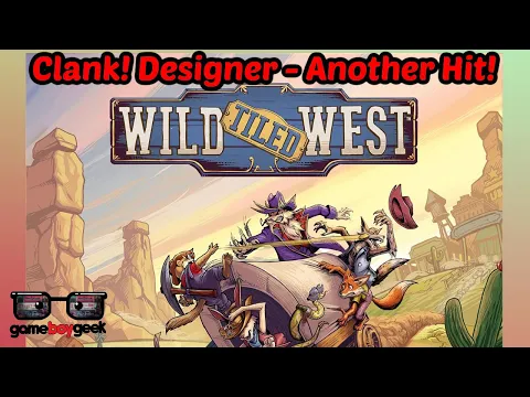 Wild Tiled West Review - The Designer of Clank Has Another Hit!