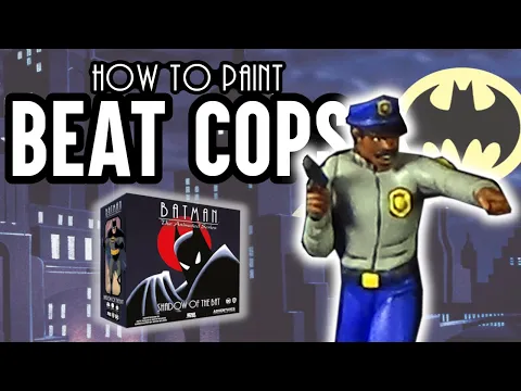 How to Paint BEAT COPS - Batman: The Animated Series Adventures - Shadow of the Bat -- Cel Style