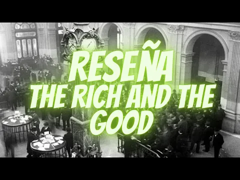 Reseña The Rich and Good 2023