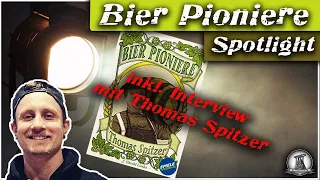 Spotlight und Review | Bier Pioniere + Interview mit Thomas Spitzer | Spiele Faible