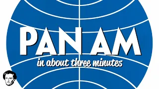 Pan Am in about 3 minutes