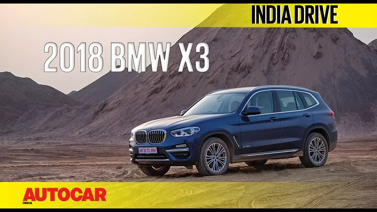 2018 BMW X3 | India Drive | Autocar India