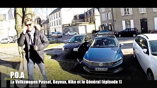 Nouvelle Volkswagen Passat 2015 : Bayeux, Niko et le Général - Essai 1/3