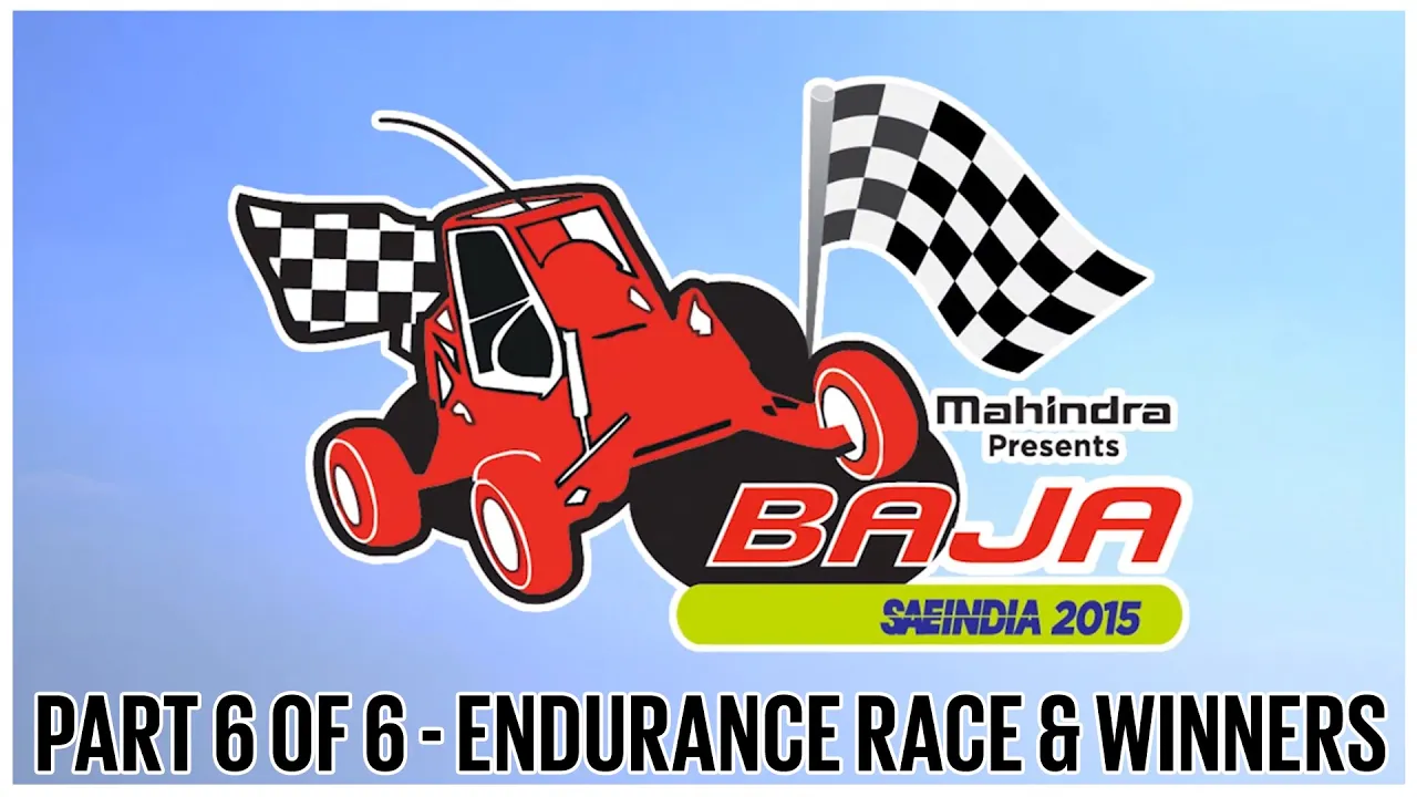 Mahindra Baja SAEIndia 2015 | Part 6 of 6 | The Endurance Race & Event Winners | Autocar India