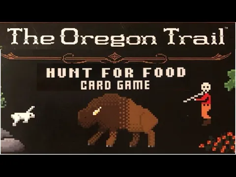 The Oregon Trail: Hunt for Food (Card Game)