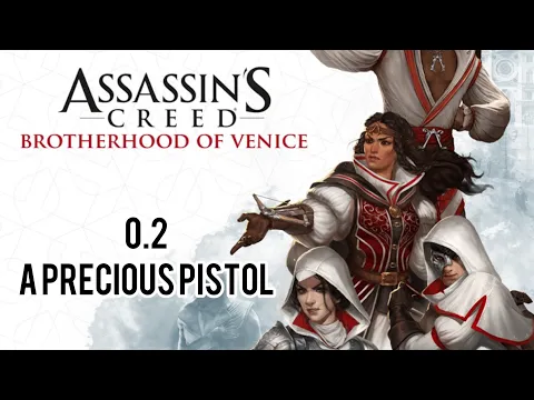 Asasins Creed Brotherhood of Venice - Sequence 0.2 - A Precious Pistol
