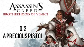 Asasins Creed Brotherhood of Venice - Sequence 0.2 - A Precious Pistol