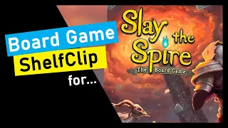 ShelfClips: Slay the Spire Short Board Game Preview