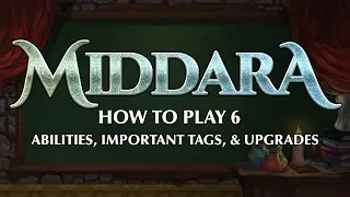 Middara How To Play 6 - Abilities, Important Tags, and Upgrades