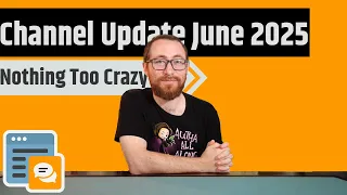 Channel Update Video - The Channel, Gamefound & Life