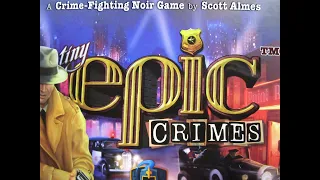 Unboxing Tiny Epic Crimes