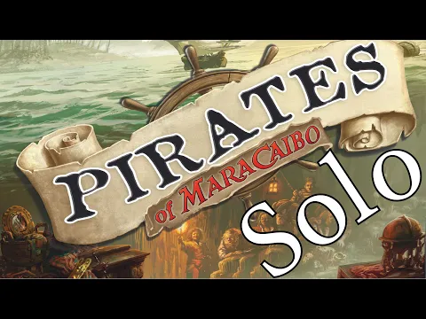 Pirates of Maracaibo: Solo + Fog of War