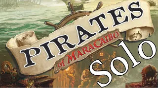 Pirates of Maracaibo: Solo + Fog of War