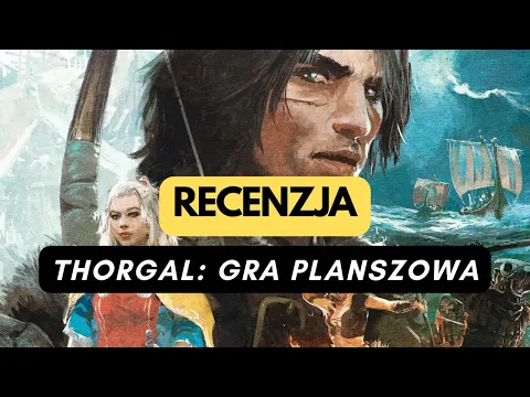 (1196) Thorgal: Gra Planszowa - recenzja (PL)