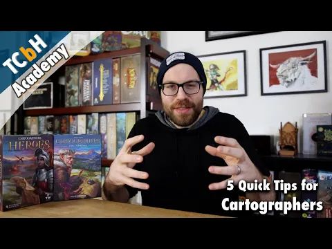 5 Quick Strategy Tips for Cartographers & Cartographers: Heroes - TCbH's Cardboard Academy