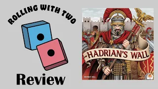 Rolling With Reviews: Hadrian’s Wall