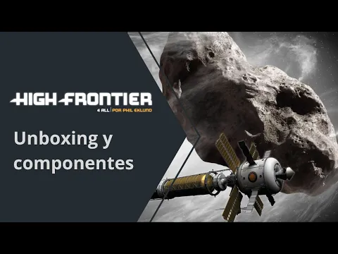 High Frontier 4 All. Unboxing y componentes