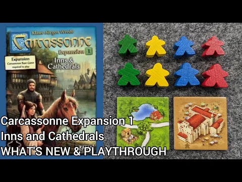 WHAT'S NEW Carcassonne Expansion 1: Inns & Cathedrals (and PLAYTHROUGH)