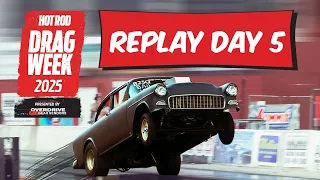 Day 5 - HOT ROD Drag Week 2025 Livestream REPLAY