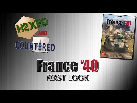 France '40 2nd Edition (GMT Games) - First Look