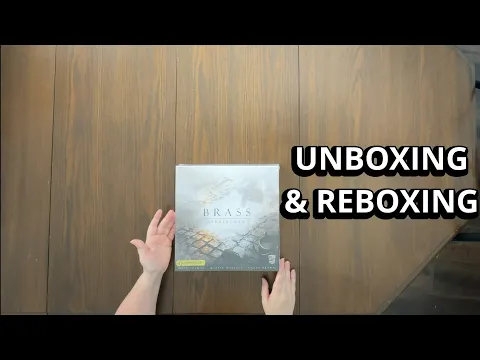 Brass: Birmingham - Board Game Unboxing & Reboxing - What's in the Box?
