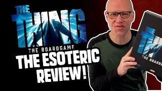 The Thing: The Boardgame - The Esoteric Review!