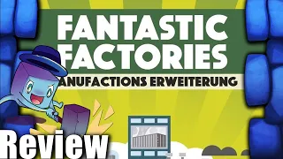 Fantastic Factories Expansions Review - with Tom Vasel