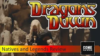 Dragons Down: Natives and Legends Review