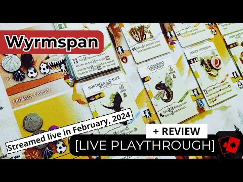 Playthrough (Live) | Wyrmspan