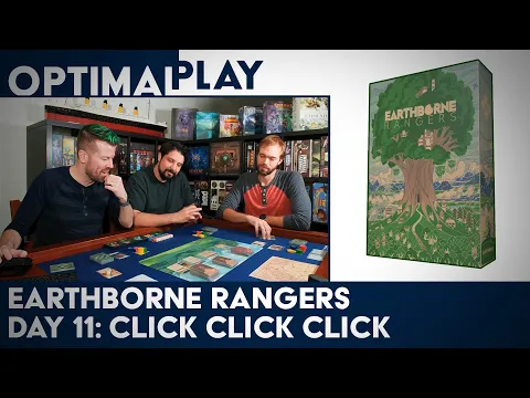 Earthborne Rangers Campaign Playthrough - Day 11 | Optimal Play