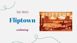 Fliptown - 3-Minute Unboxing