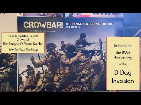 Crowbar How To Play - SetUp - D-Day Anniversary Coverage
