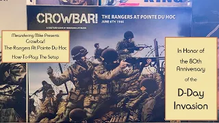 Crowbar How To Play - SetUp - D-Day Anniversary Coverage
