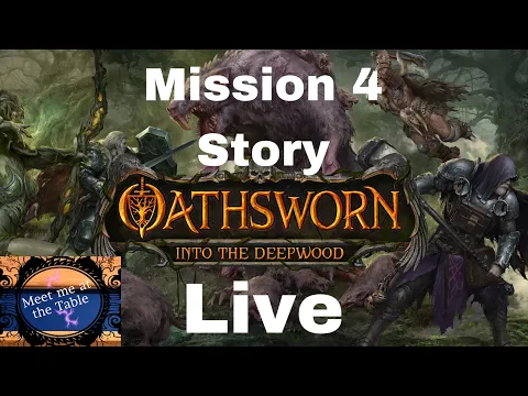 Oathsworn Mission 4 Story Live with Colin!